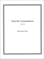 Keep My Commandments, by Betty Mosier Beller