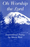 Oh Worship the Lord, by Merva Bird
