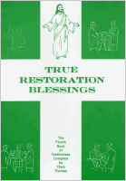 True Restoration Blessings, compiled by Clara Thomas
