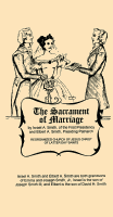 The Sacrament of Marriage, by Israel A. Smith and Elbert A. Smith