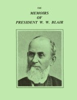 Memoirs of President W. W. Blair, The, by Frederick B. Blair