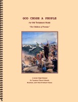 God Chose a People, An Old Testament Study, "The Children of Promise."