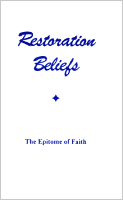 Epitome of Faith--Restoration Beliefs