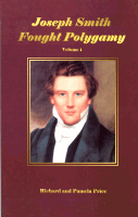 Joseph Smith Fought Polygamy--Volume 1 (Hardcover), by Richard and Pamela Price