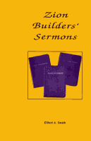 Zion Builders' Sermons, by Elbert A. Smith